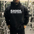 Men's Shhh. No One Cares Printed Gym Hoodie